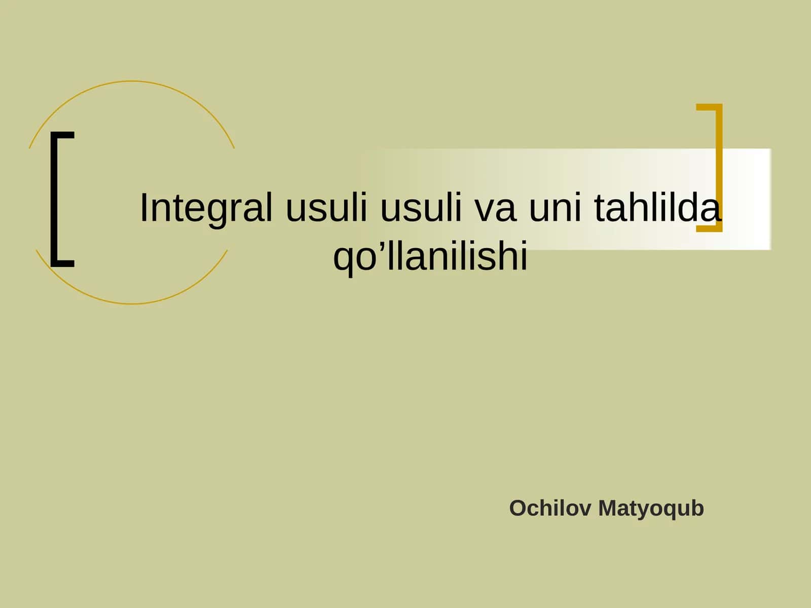 Integral usuli usuli va uni tahlilda qo’llanilishi