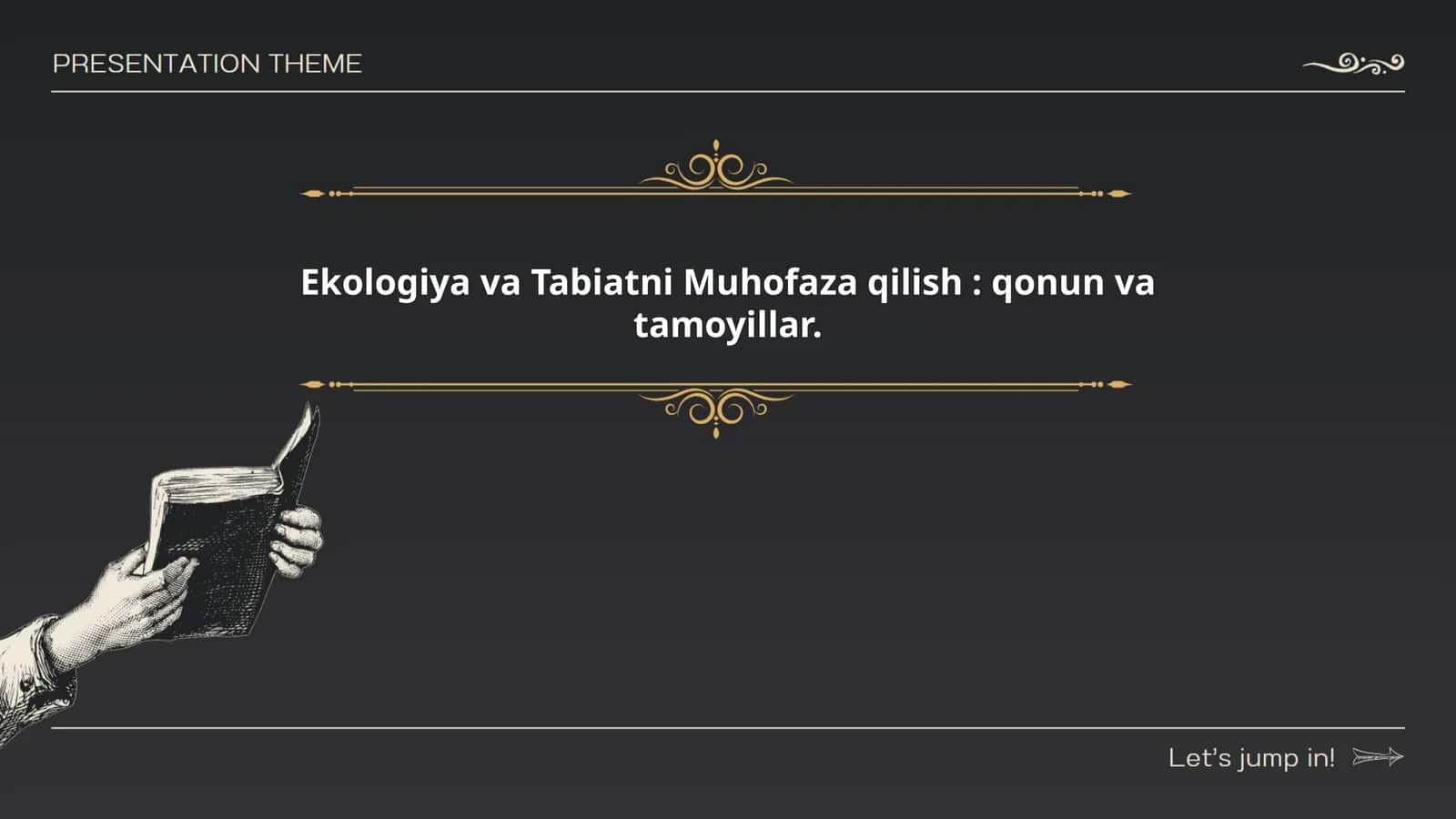 Ekologiya va Tabiatni Muhofaza qilish: qonun va tamoyillar