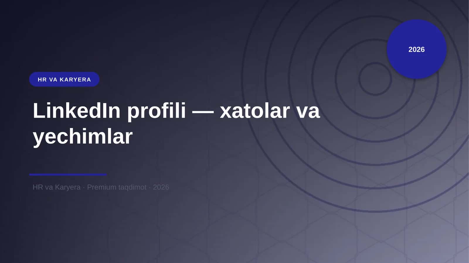 LinkedIn profili — xatolar va yechimlar