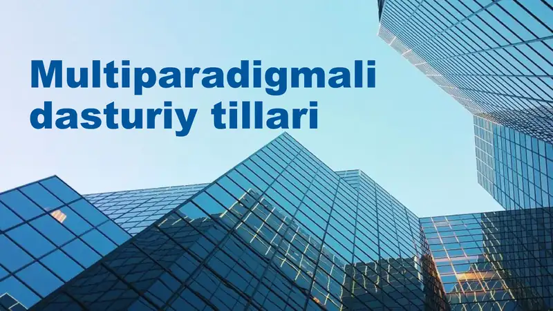 Multiparadigmali dasturiy tillari