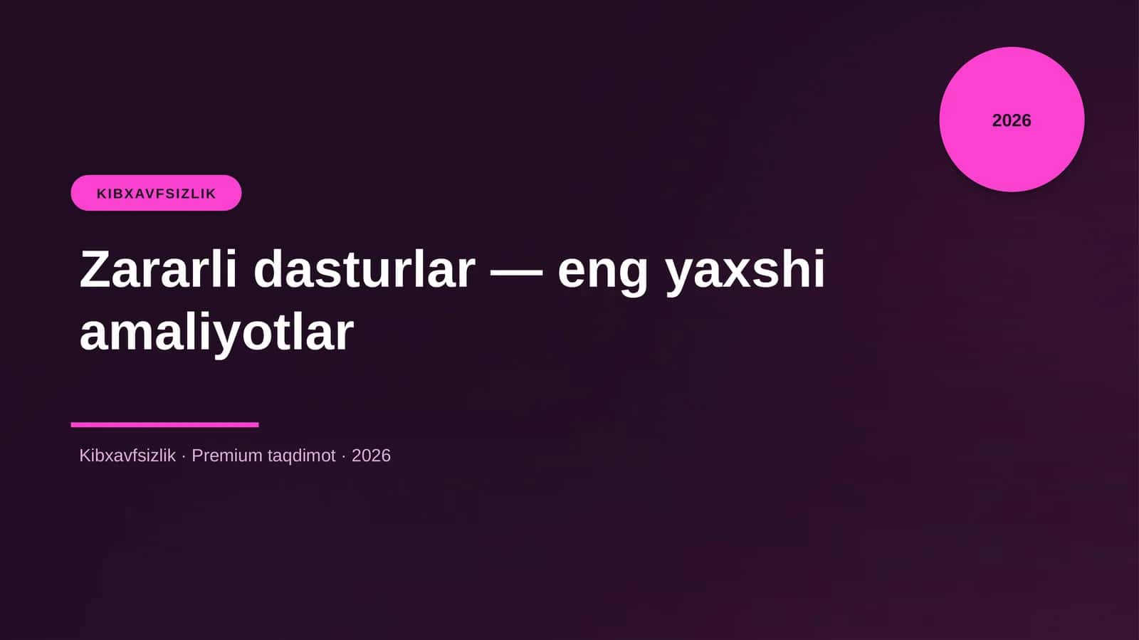 Zararli dasturlar — eng yaxshi amaliyotlar