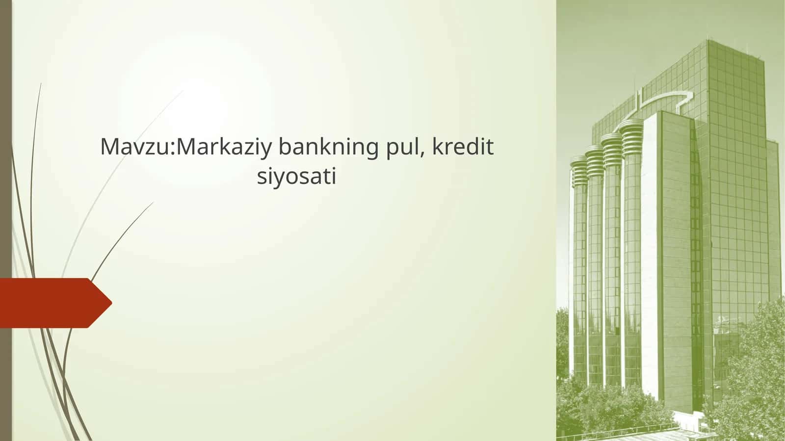 Markaziy bankning pul, kreditsiyosati