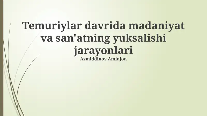 Temuriylar davrida madaniyat va san'atning yuksalishi jarayonlari