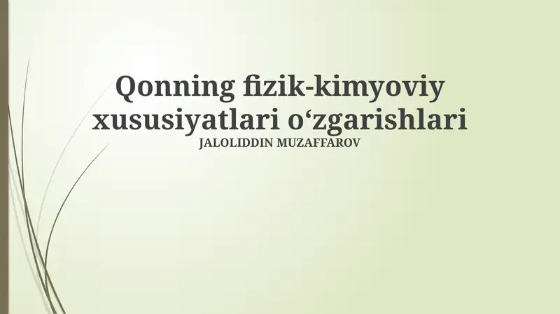 Qonning fizik-kimyoviy xususiyatlari o'zgarishlari