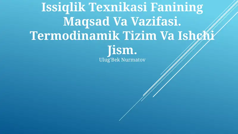 Issiqlik Texnikasi Fanining Maqsad Va Vazifasi