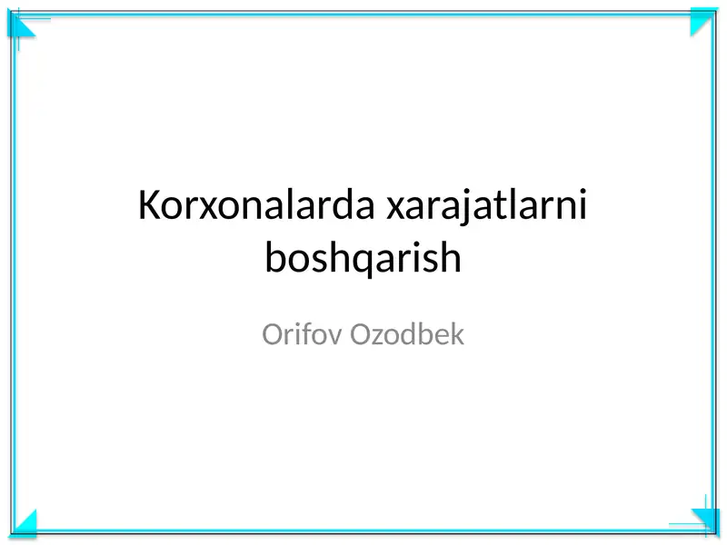 Korxonalarda xarajatlarni boshqarish