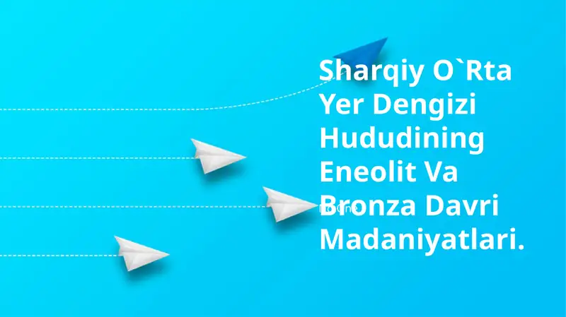 Sharqiy O`Rta Yer Dengizi Hududining Eneolit Va Bronza Davri Madaniyatlari