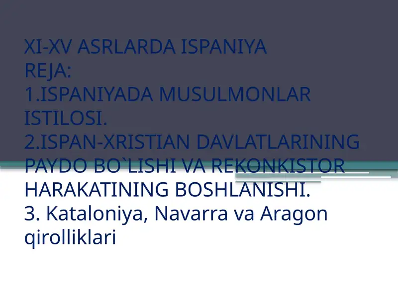 XI-XV ASRLARDA ISPANIYA