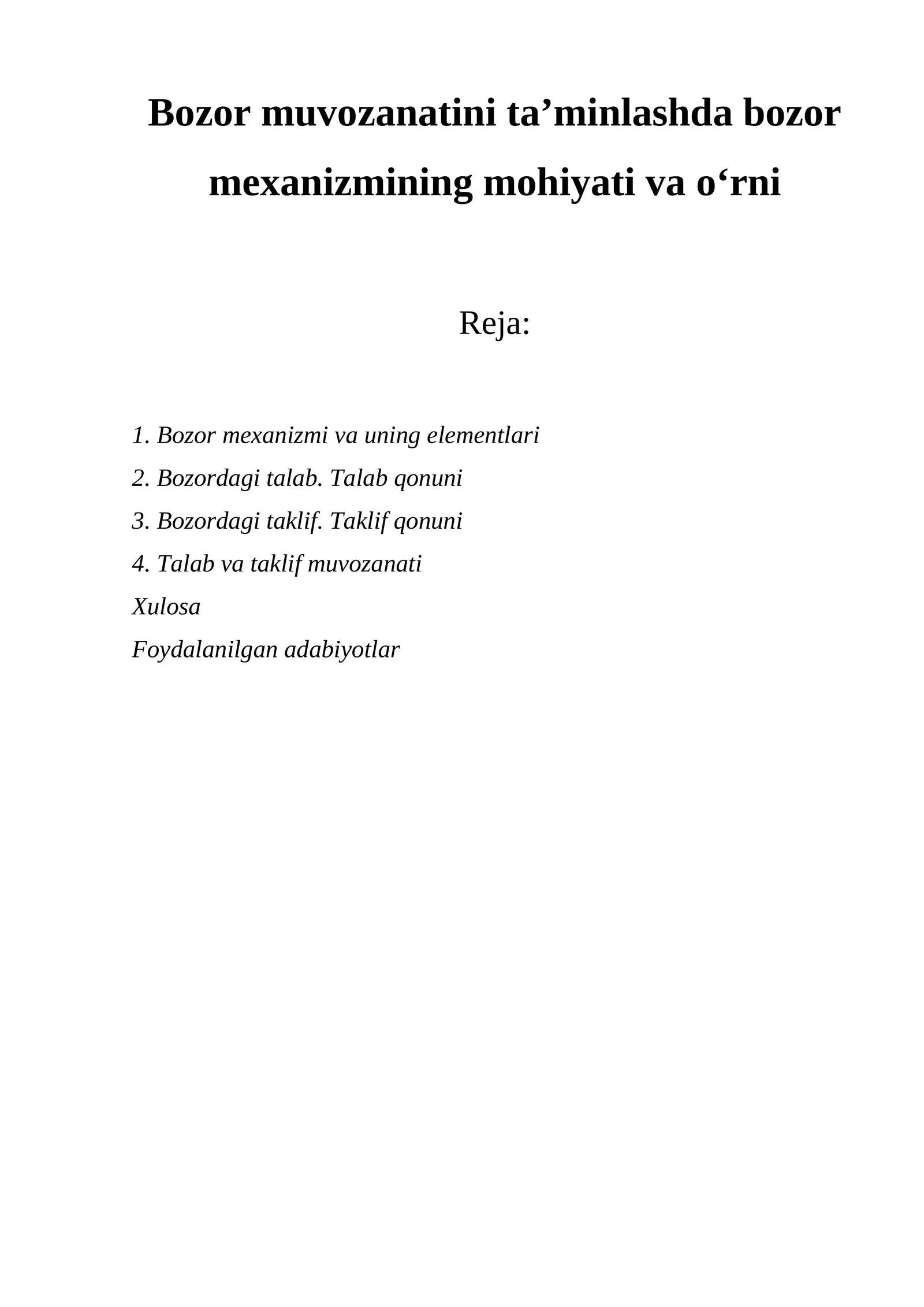 Bozor muvozanatini ta’minlashda bozor mexanizmining mohiyati va o‘rni