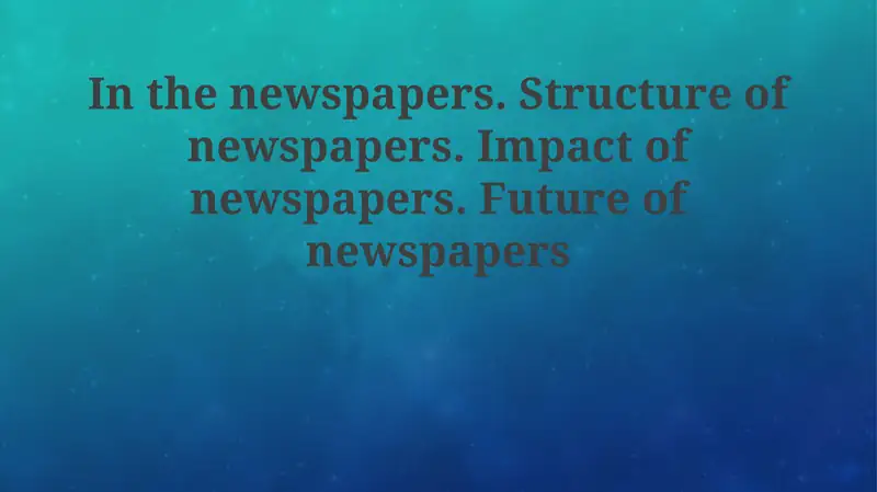 Newspapers: Structure and Function