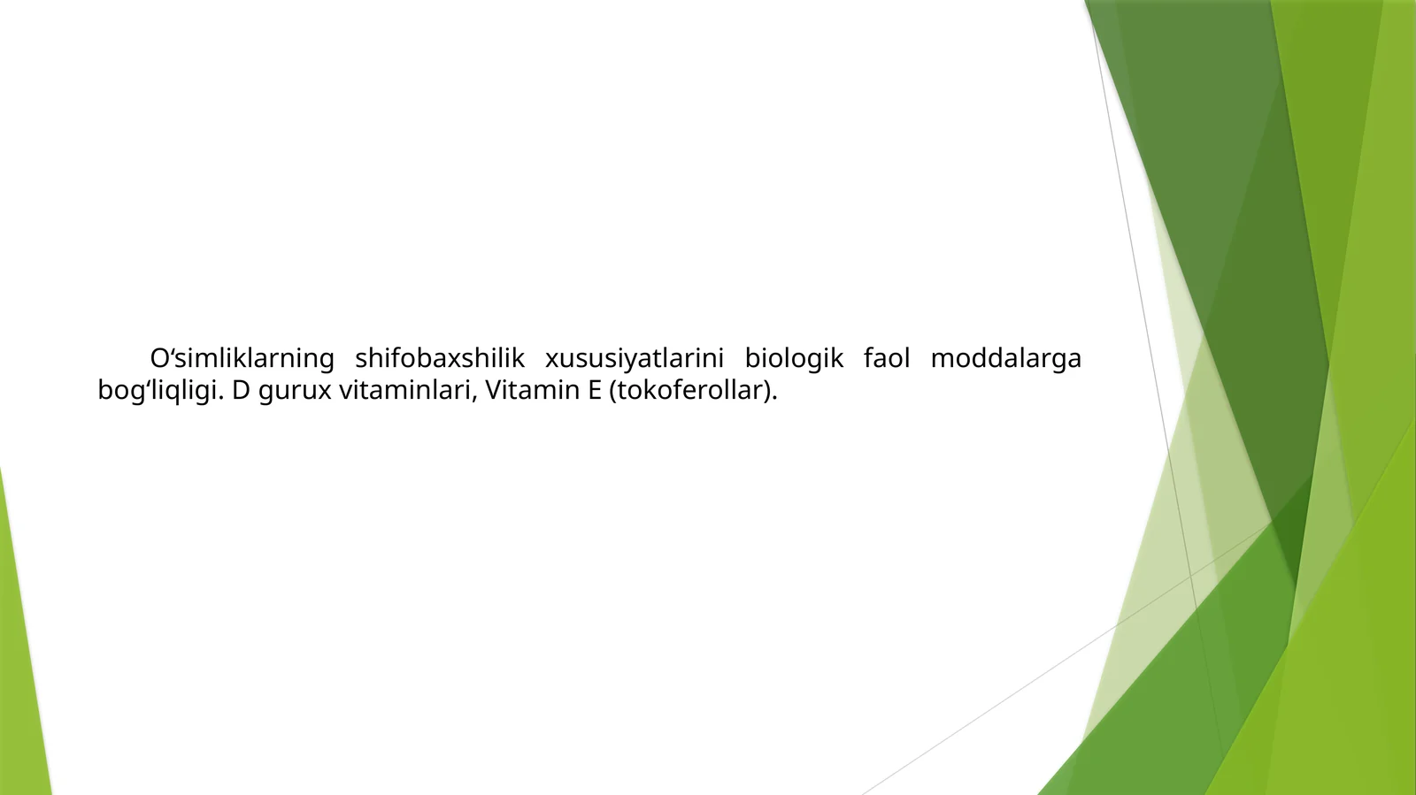 O‘simliklarning shifobaxshilik xususiyatlari