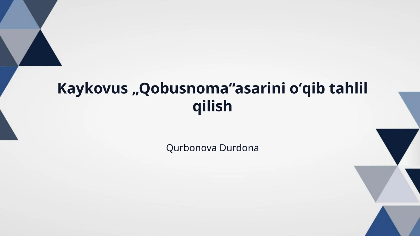 Kaykovus „Qobusnoma“asarini oʻqib tahlil qilish
