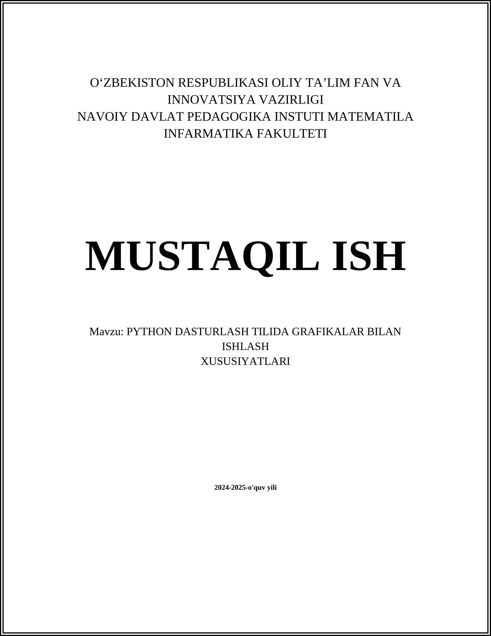 PYTHON DASTURLASH TILIDA GRAFIKALAR BILAN ISHLASH XUSUSIYATLARI