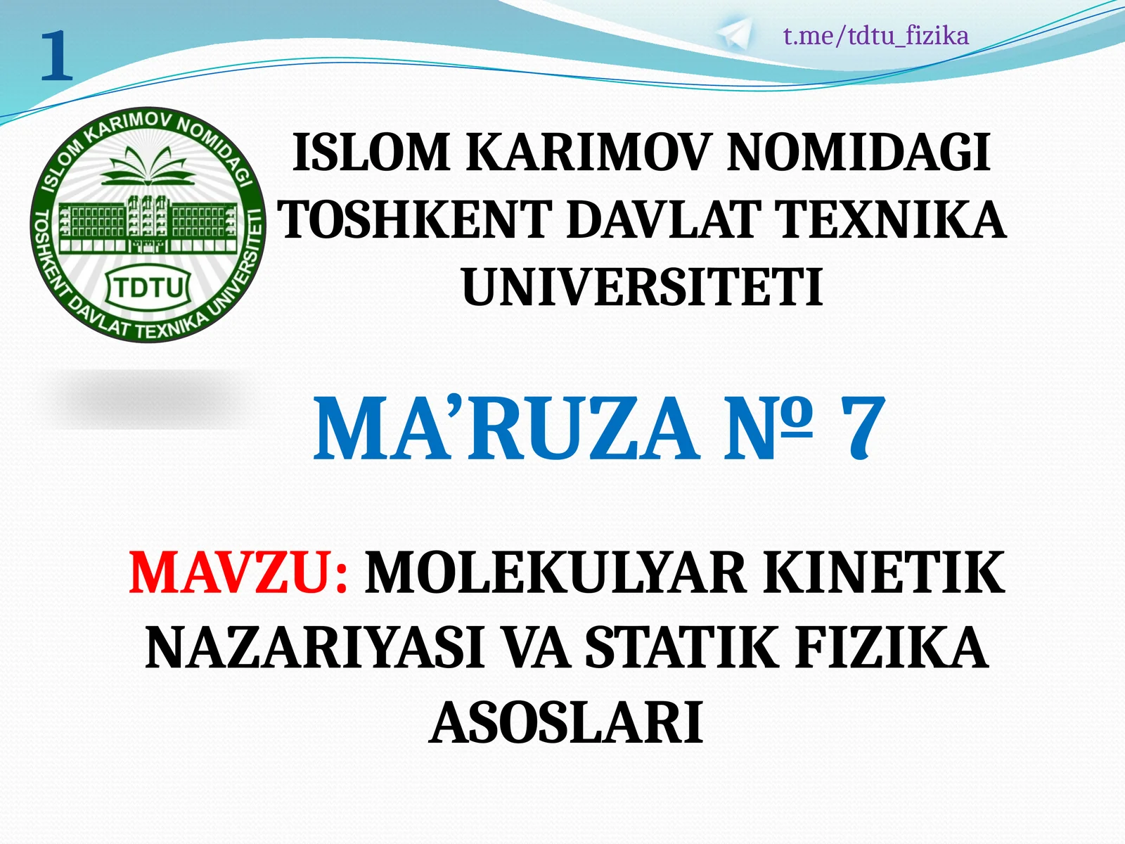 MOLEKULYAR KINETIK NAZARIYASI VA STATIK FIZIKA ASOSLARI