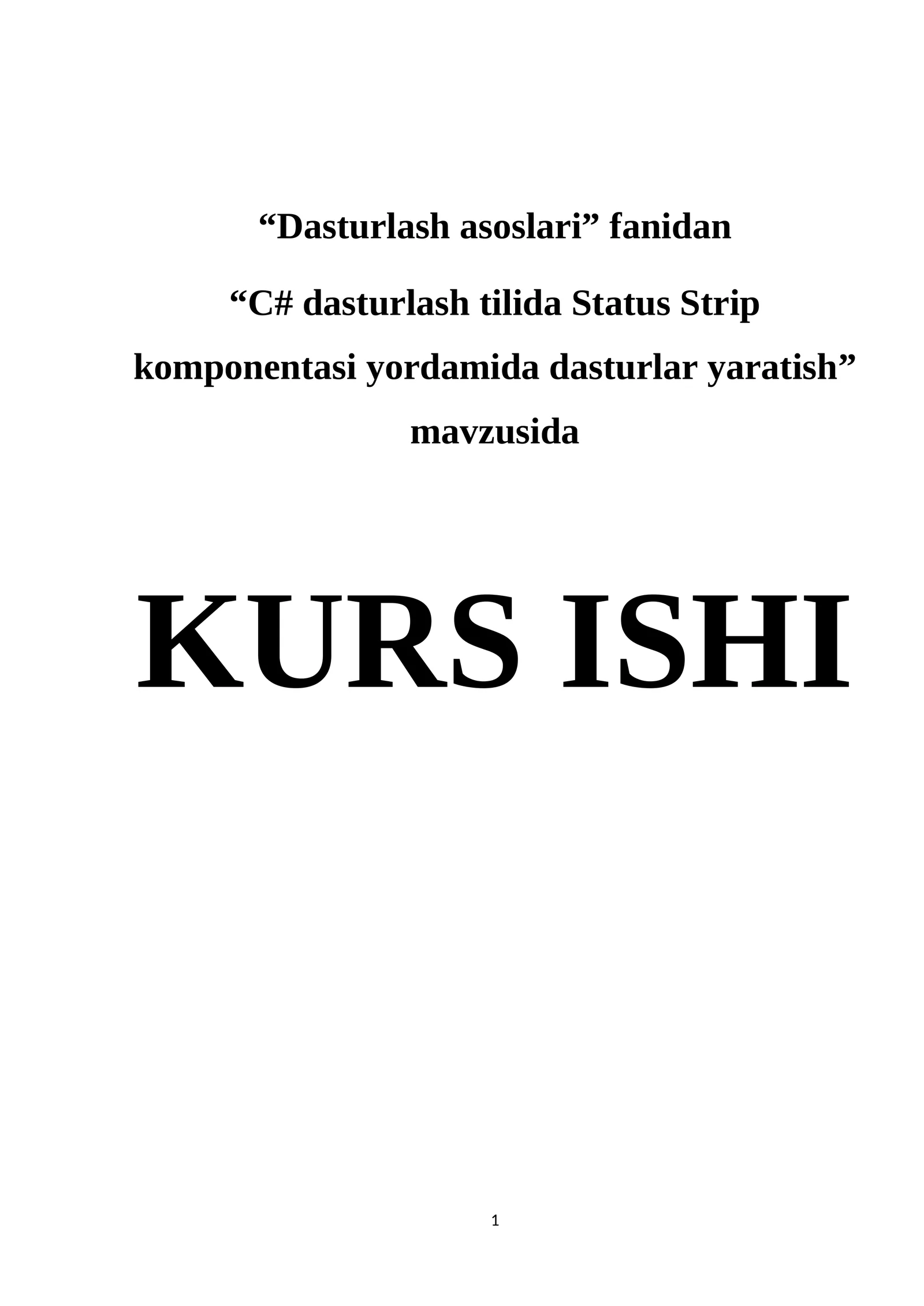 С# dasturlash tilida Status Strip komponentasi yordamida dasturlar yaratish