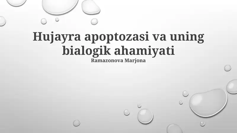 Hujayra apoptozasi va uning bialogik ahamiyati