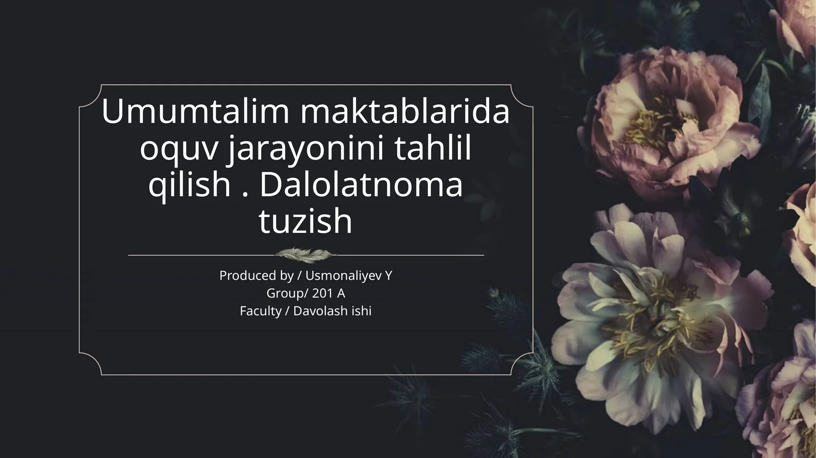Umumtalim maktablarida oquv jarayonini tahlil qilish . Dalolatnoma tuzish