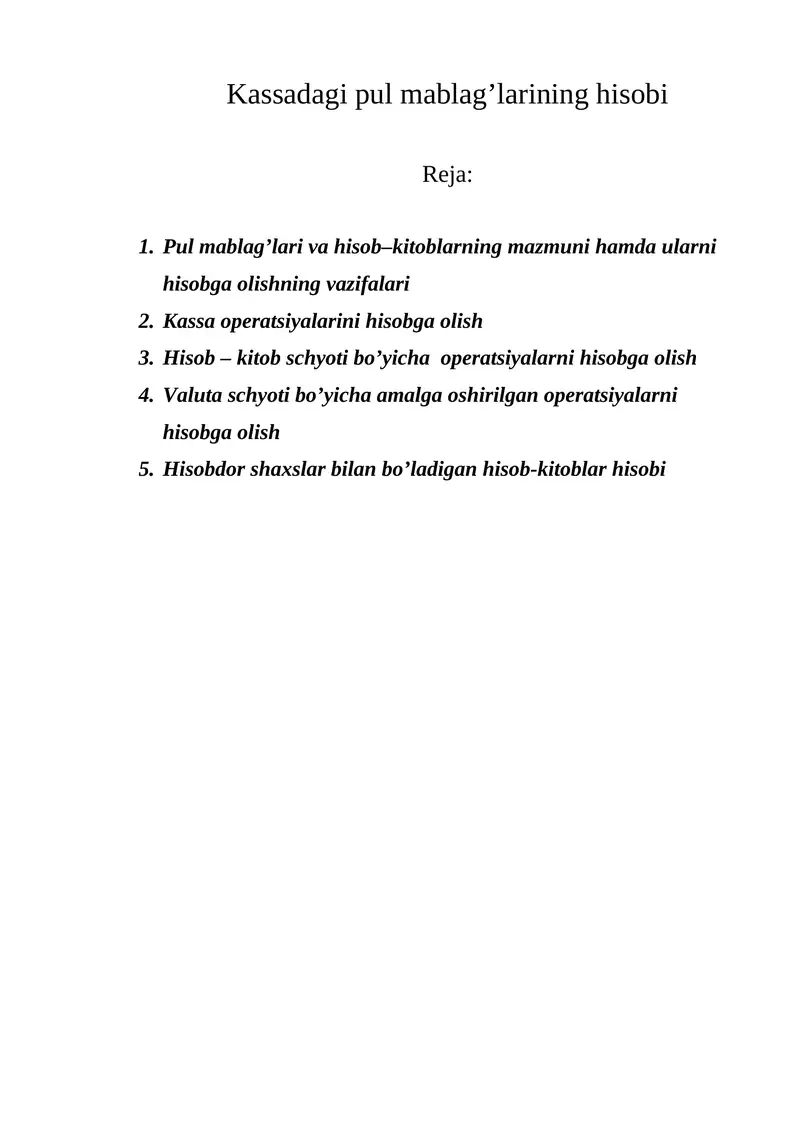 Kassadagi pul mablagʼlarining hisobi