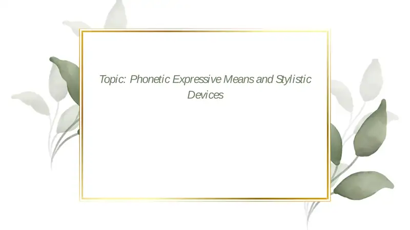 Phonetic Expressive Means and Stylistic Devices