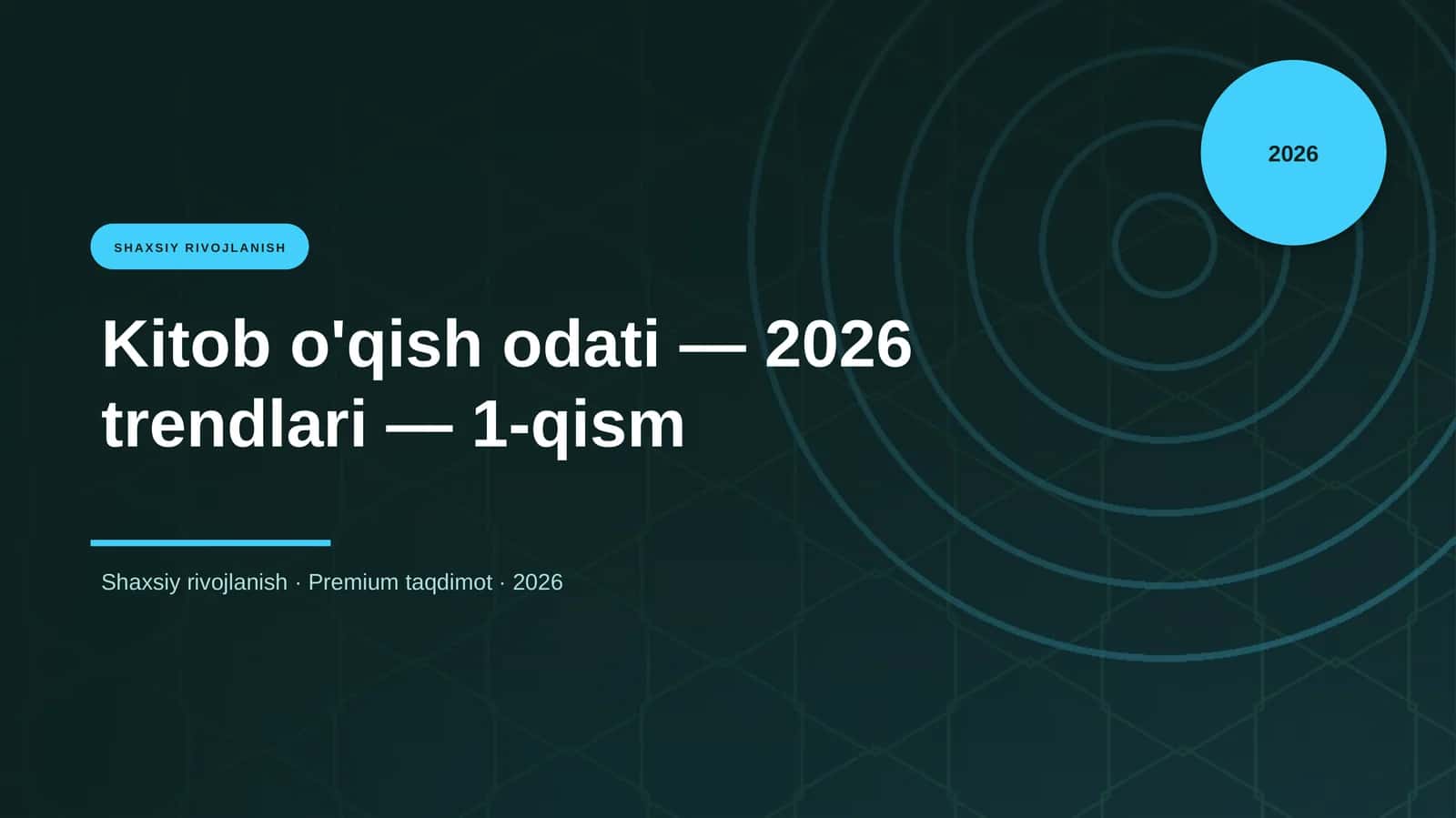 Kitob o'qish odati — 2026 trendlari — 1-qism