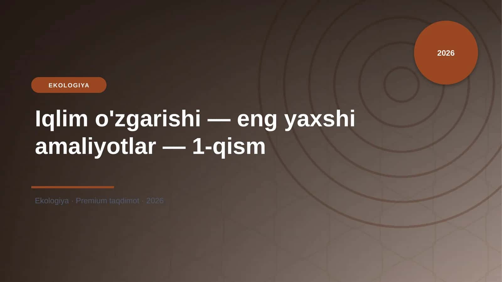 Iqlim o'zgarishi — eng yaxshi amaliyotlar — 1-qism