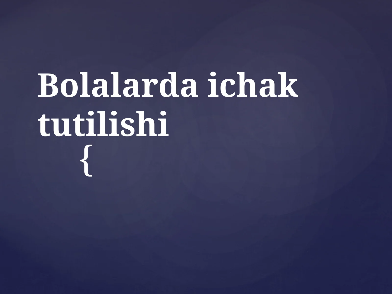 Bolalarda ichak tutilishi