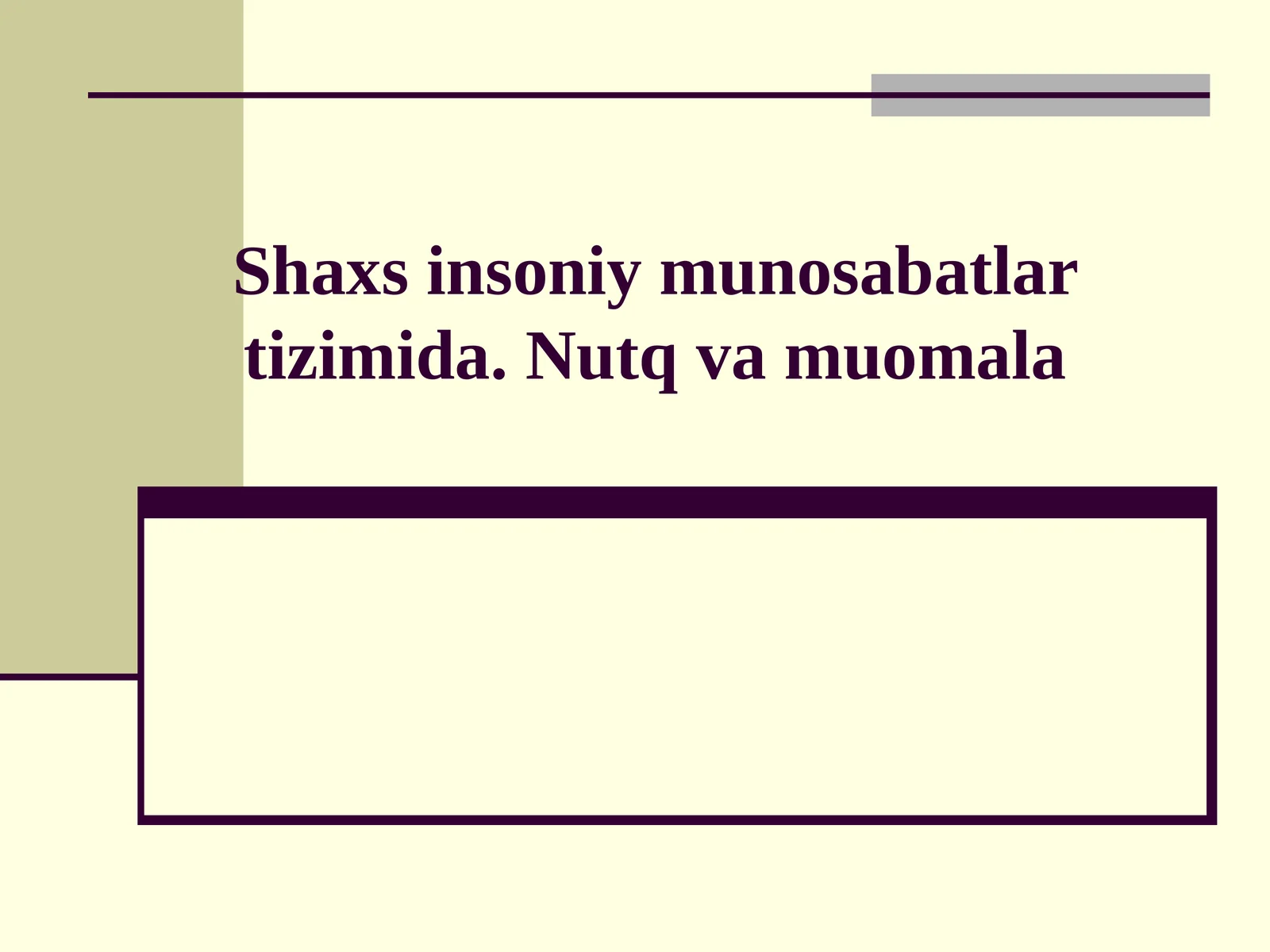 Insoniy munosabatlar psixologiyasi