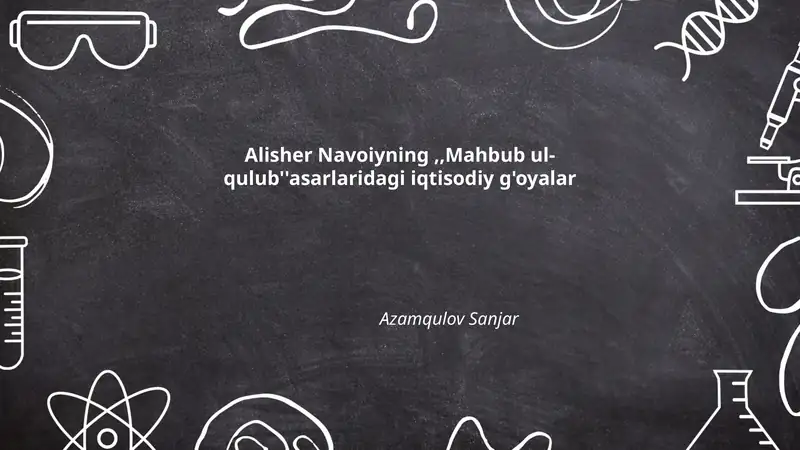 Mahbub ul-qulub asarlaridagi iqtisodiy g'oyalar