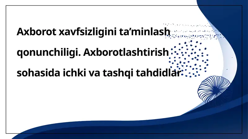 Axborot xavfsizligini ta’minlash qonunchiligi