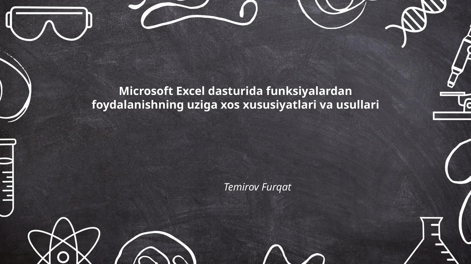 Microsoft Excel dasturida funksiyalardan foydalanishning uziga xos xususiyatlari va usullari