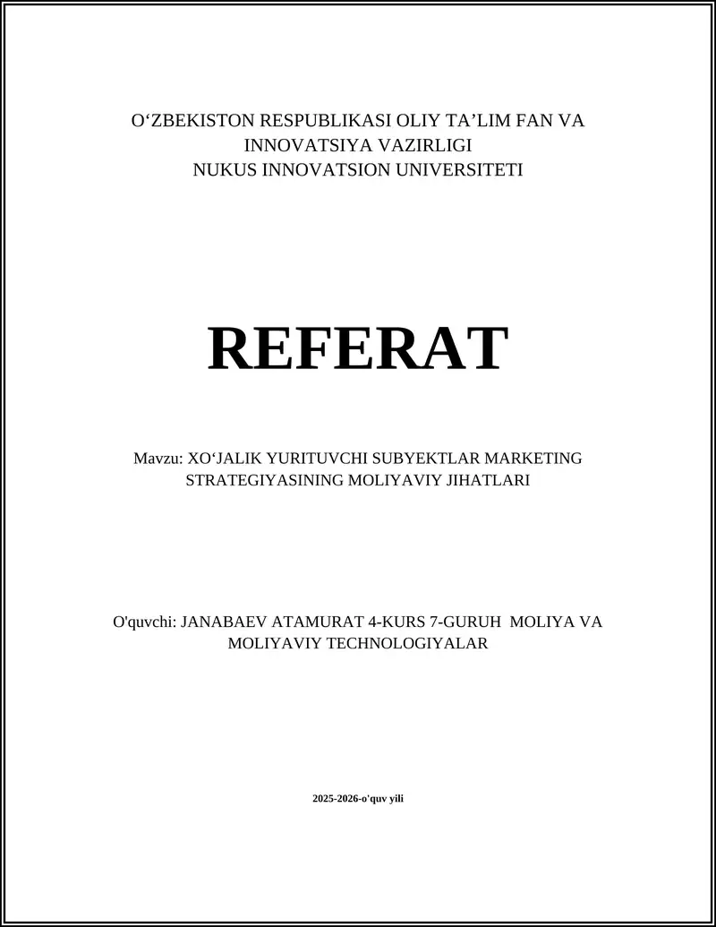 XOʻJALIK YURITUVCHI SUBYEKTLAR MARKETING STRATEGIYASINING MOLIYAVIY JIHATLARI