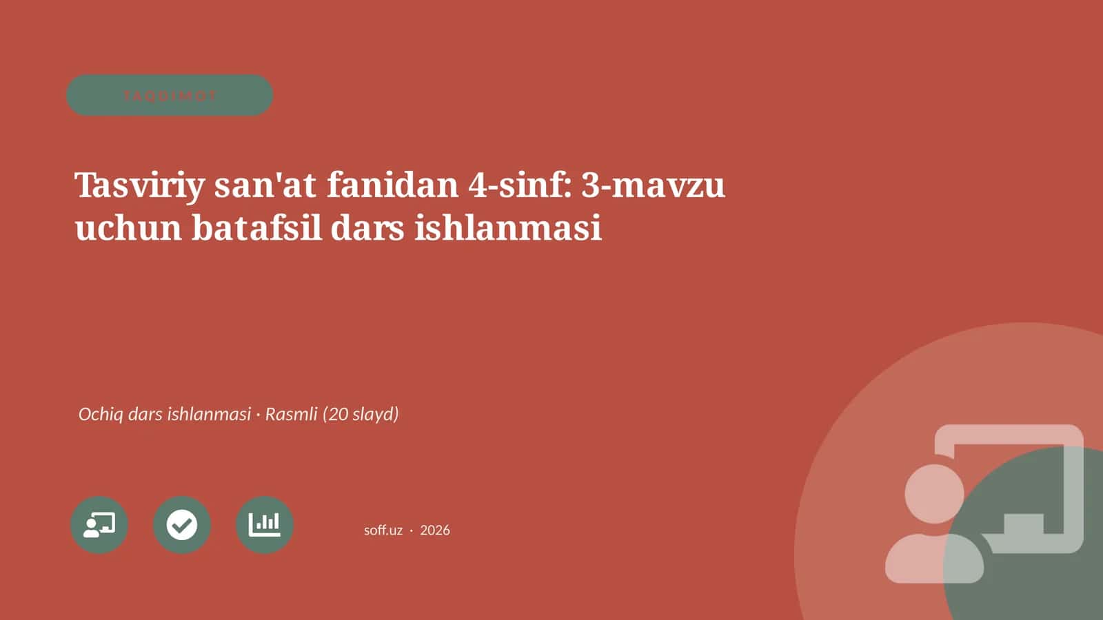 Tasviriy san'at fanidan 4-sinf: 3-mavzu uchun batafsil dars ishlanmasi