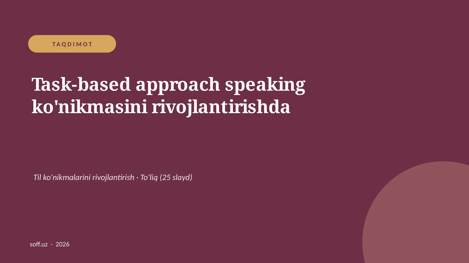 Task-based approach speaking ko'nikmasini rivojlantirishda