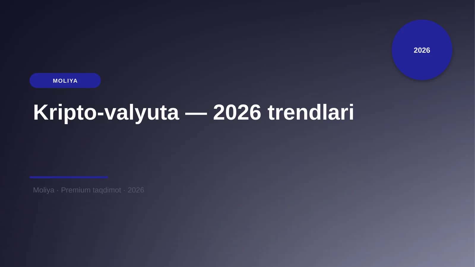 Kripto-valyuta — 2026 trendlari