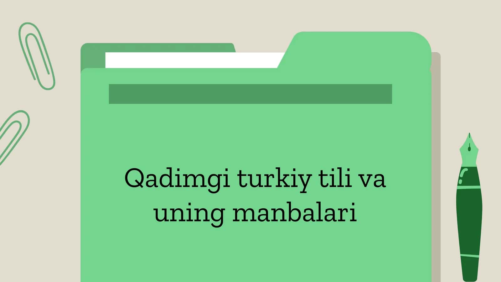 Qadimgi turkiy tili va uning manbalari