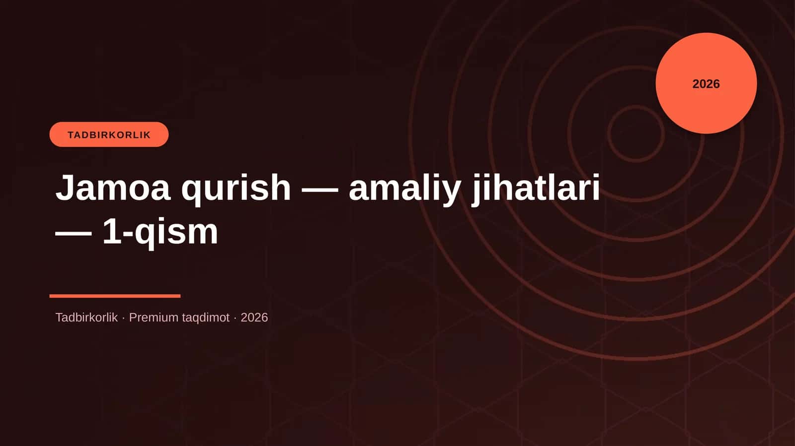 Jamoa qurish — amaliy jihatlari — 1-qism