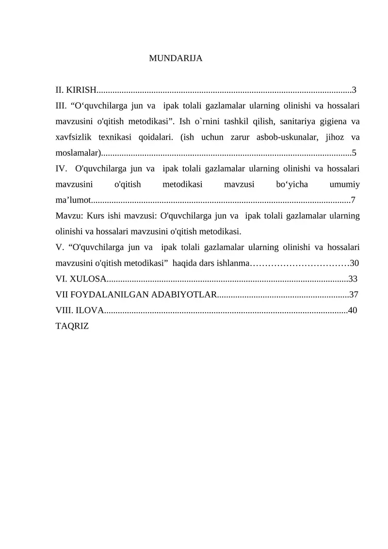 O'quvchilarga jun va ipak tolali gazlamalar ularning olinishi va hossalari mavzusini o'qitish metodikasi