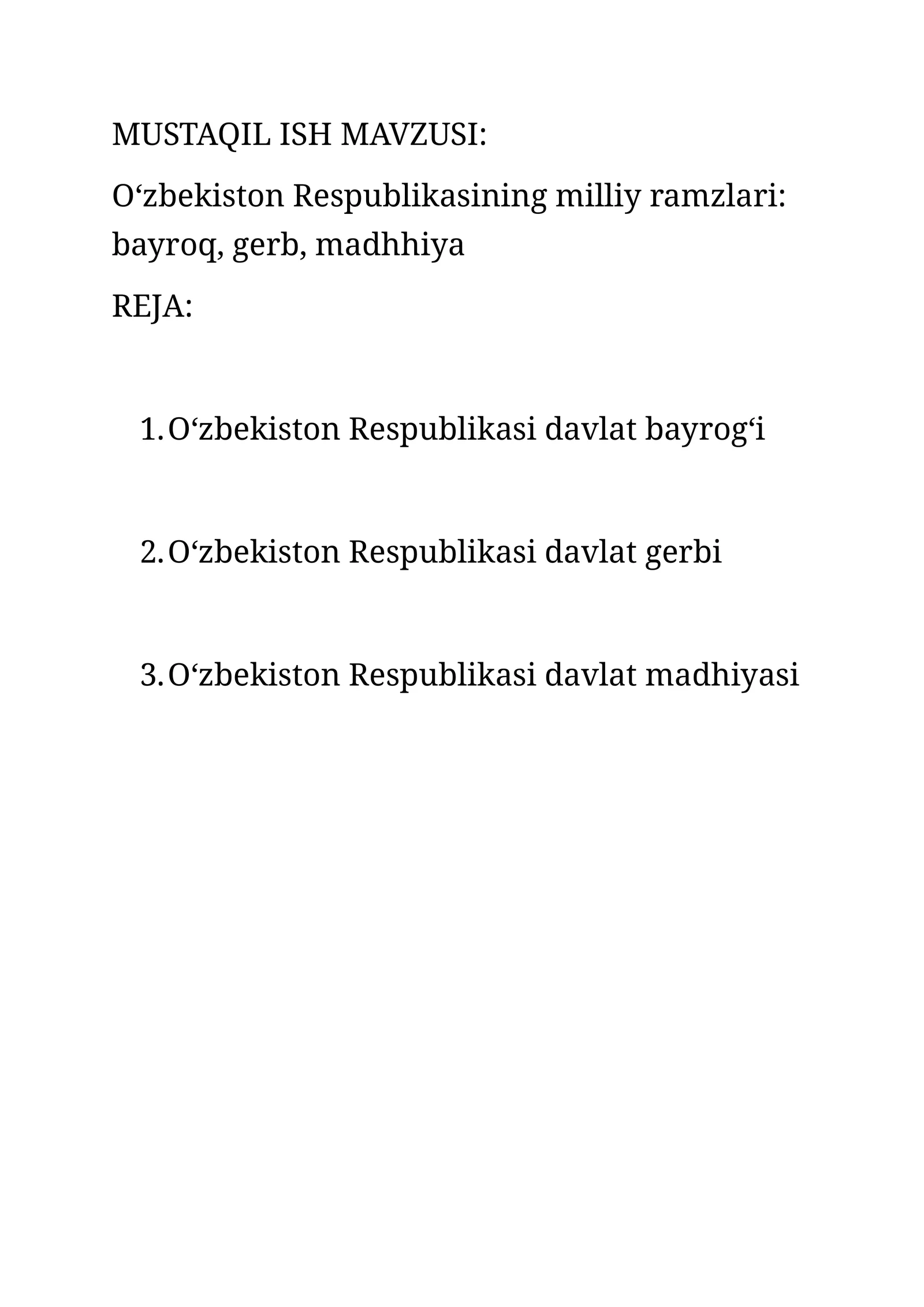 O‘zbekiston Respublikasining milliy ramzlari: bayroq, gerb, madhhiya