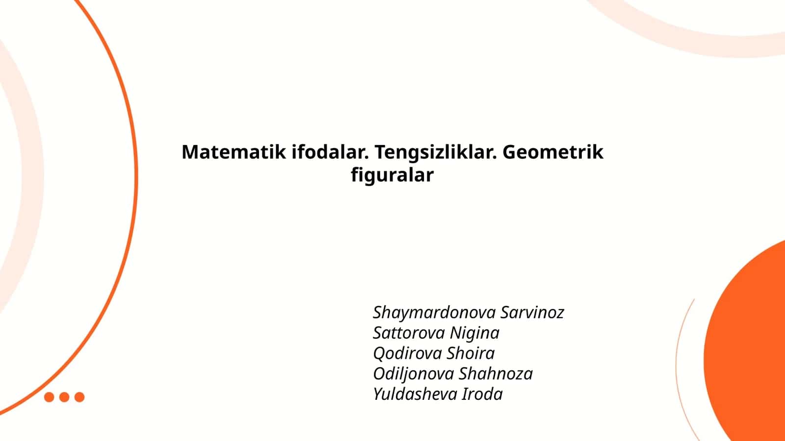 Matematik ifodalar. Tengsizliklar. Geometrik figuralar