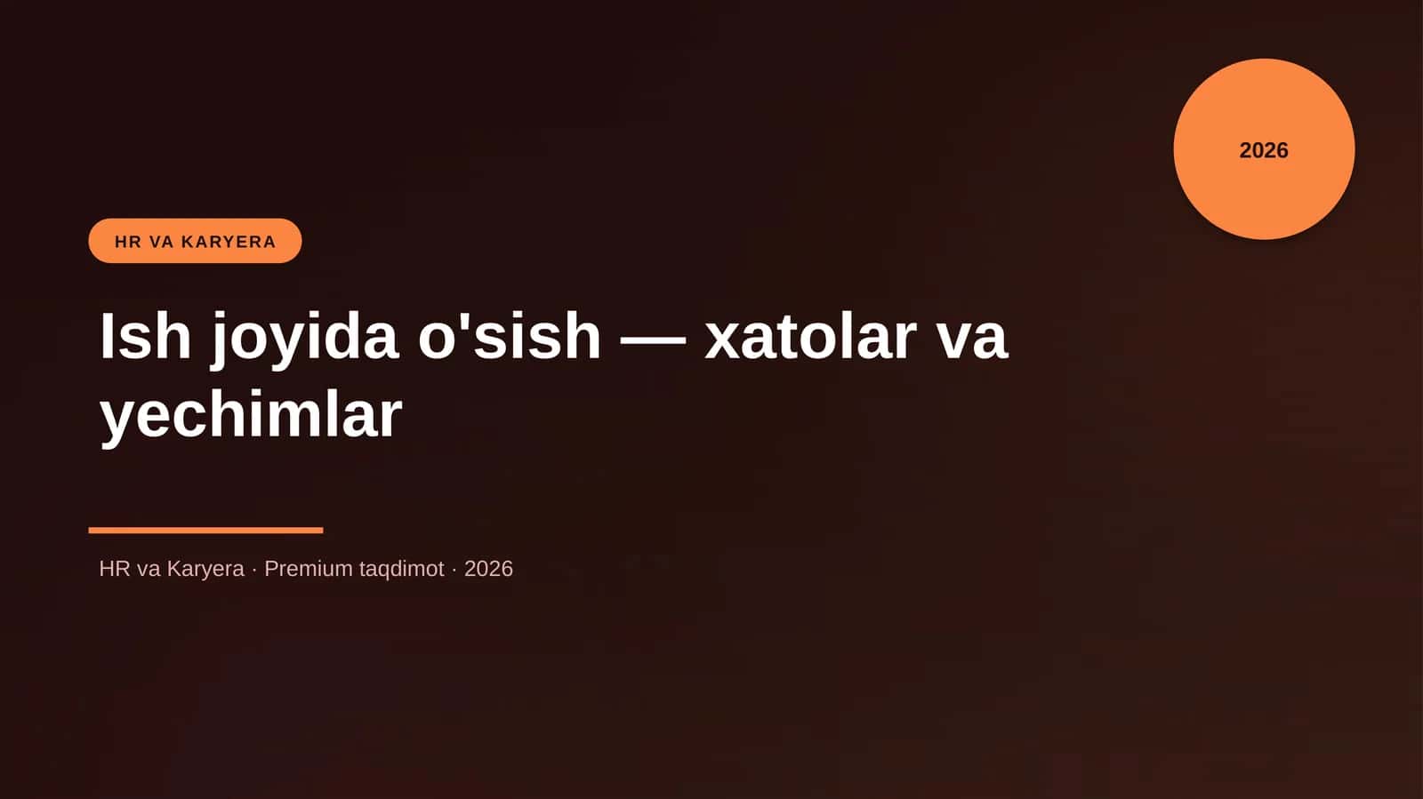 Ish joyida o'sish — xatolar va yechimlar