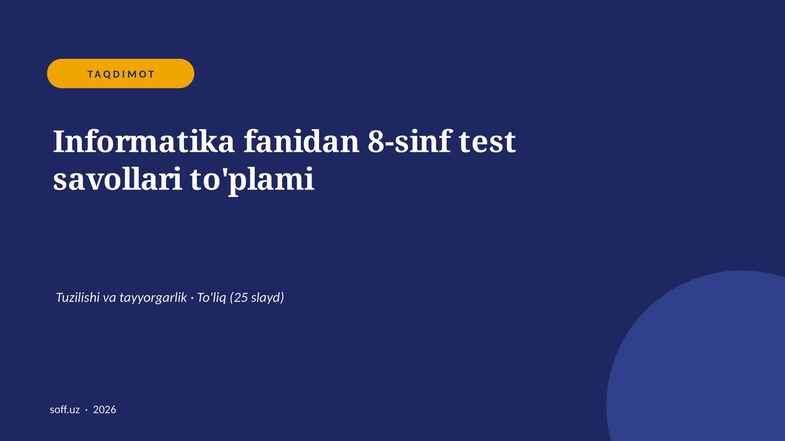 Informatika fanidan 8-sinf test savollari to'plami