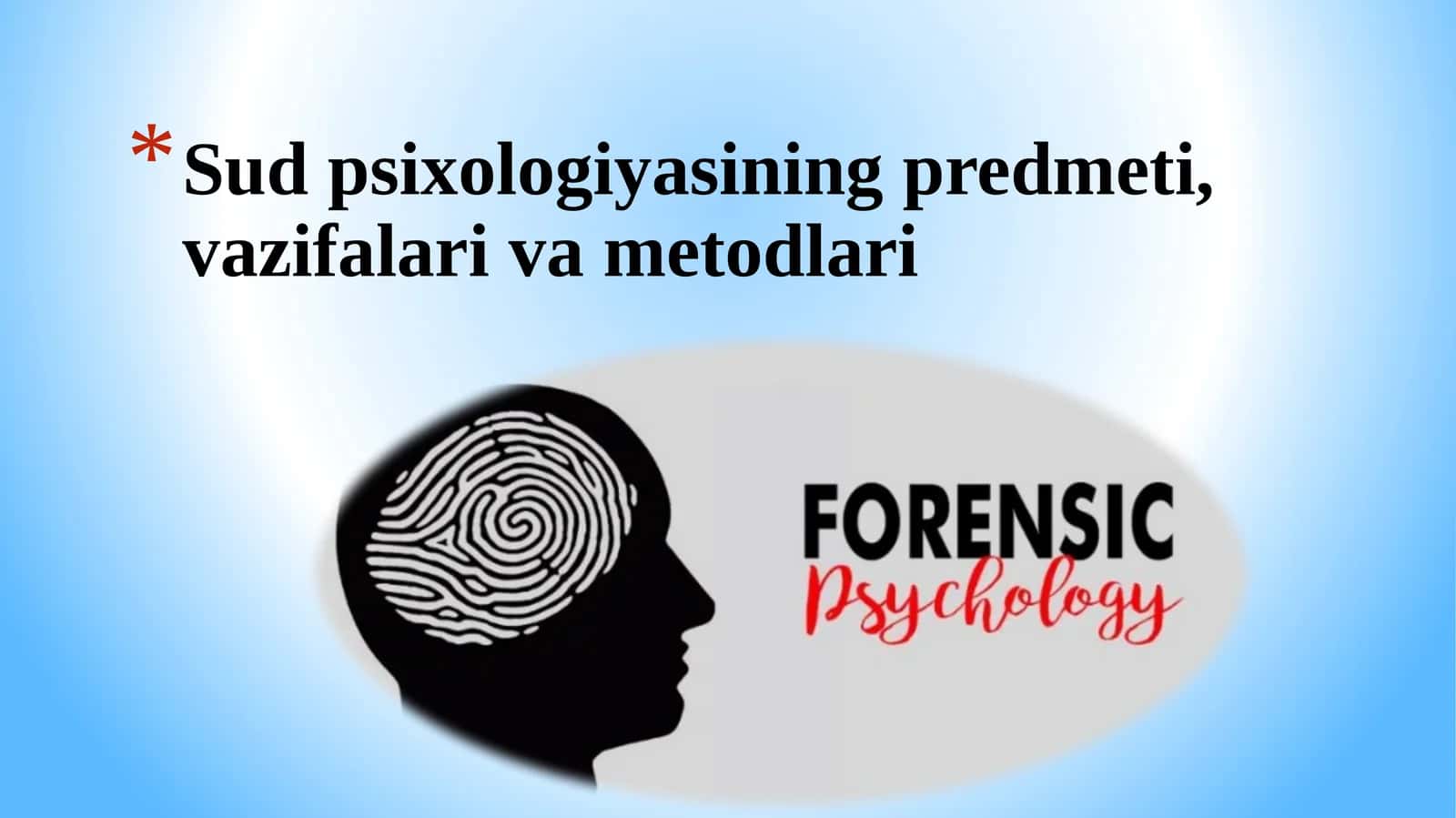 Sud psixologiyasining predmeti, vazifalari va metodlari