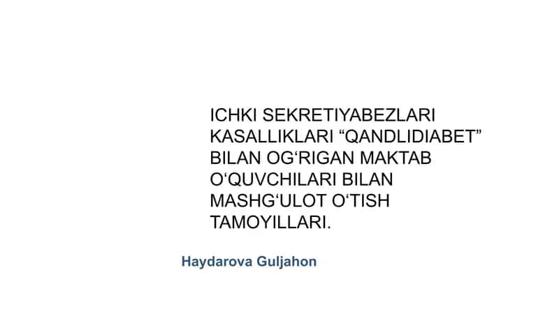 Ichki sekretsiya bezlari kasalliklari ,, Qandli diabet ʼʼ bilan ogʻrigan maktab oʻquvchilari bilan mashgʻulot oʻtish tamoyillari