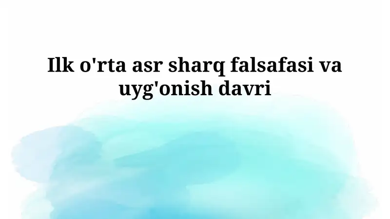 Ilk o'rta asr sharq falsafasi va uyg'onish davri