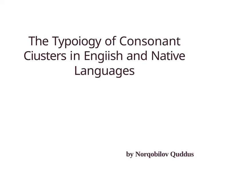 The Typology of Consonant Clusters in English and Native Languages