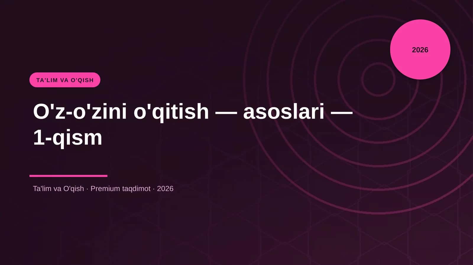 O'z-o'zini o'qitish — asoslari — 1-qism