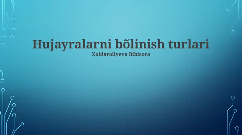 Hujayralarni bõlinish turlari