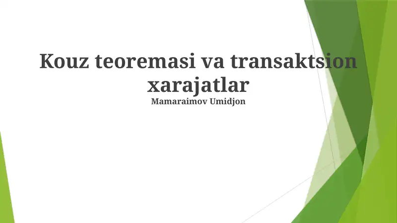 Koase Teoremasi va Tranzaksiya Xarajatlarining O'zaro Aloqasi