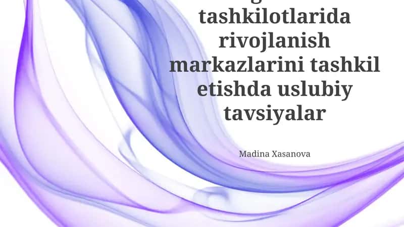 Maktabgacha taʼlim tashkilotlarida rivojlanish markazlarini tashkil etishda uslubiy tavsiyalar
