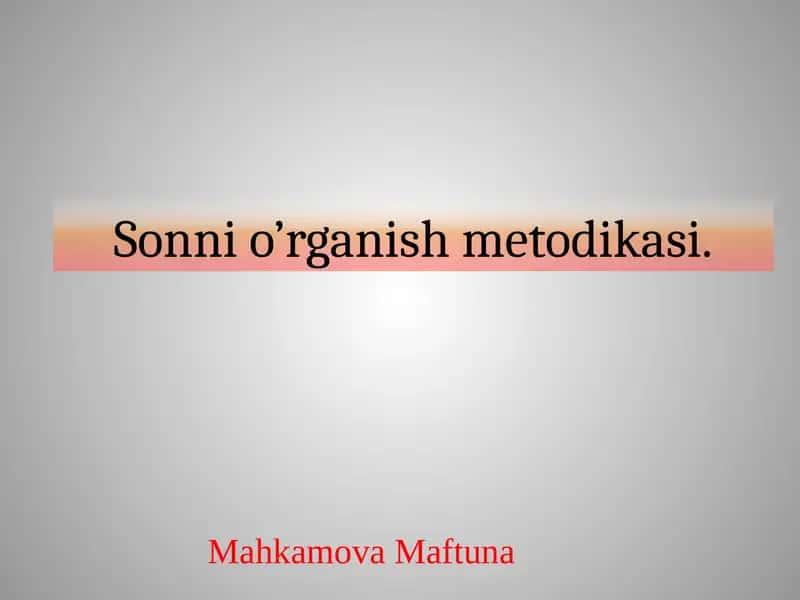Sonnio’rganishmetodikasi